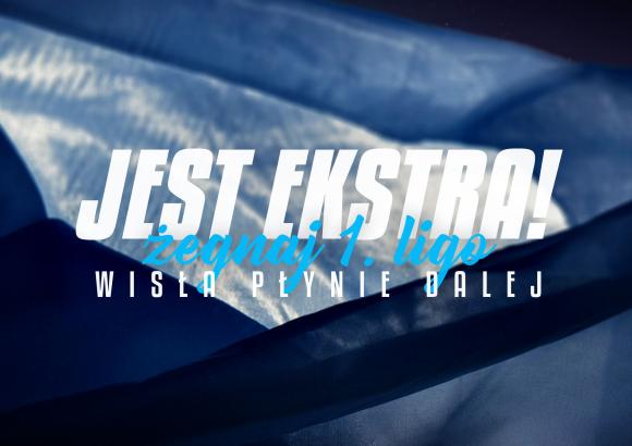 Wisła Płock - #JestEkstra